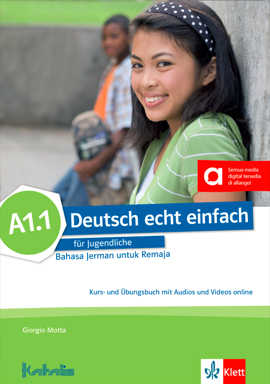 Deutsch echt einfach für Jugendliche Bahasa Jerman untuk Remaja  A1.1